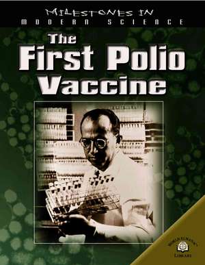 The First Polio Vaccine de Guy de la Bedoyere