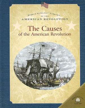 The Causes of the American Revolution de Dale Anderson