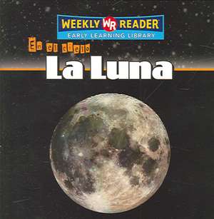 La Luna = The Moon de Carol Ryback