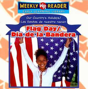 Flag Day/Dia de La Bandera de Sheri Dean