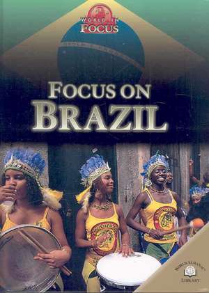 Focus on Brazil de Simon Scoones