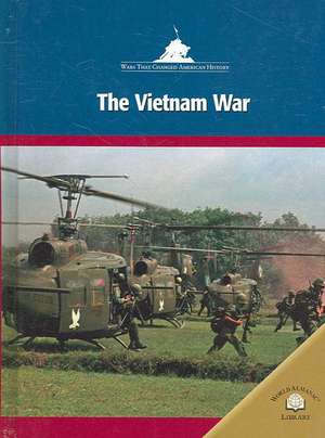 The Vietnam War de Michael Burgan