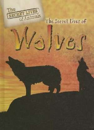 The Secret Lives of Wolves de Julia Barnes