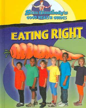 Eating Right de Slim Goodbody