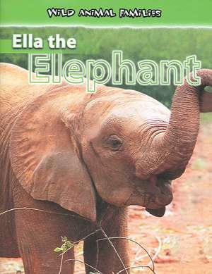 Ella the Elephant de Jan Latta