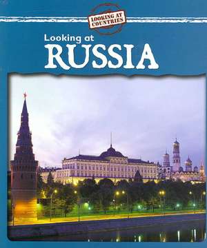 Looking at Russia de Jillian Powell