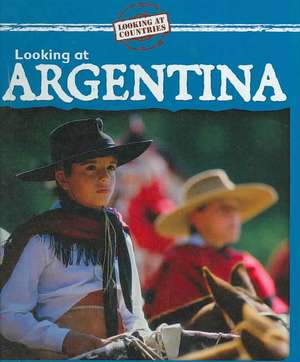 Looking at Argentina de Kathleen Pohl