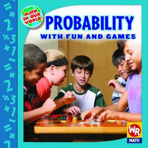 Probability with Fun and Games de Linda Bussell