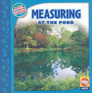 Measuring at the Pond de Linda Bussell