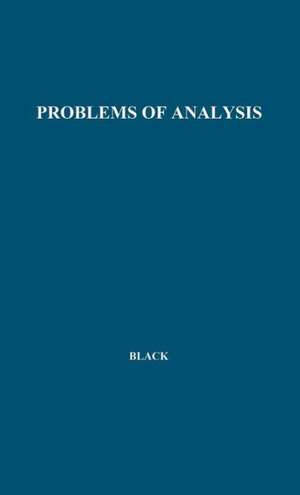 Problems of Analysis: Philosophical Essays de Max Black