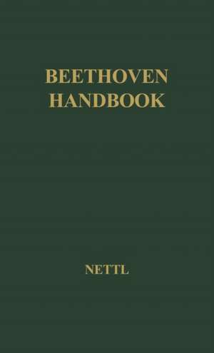 Beethoven Handbook. de Paul Nettl