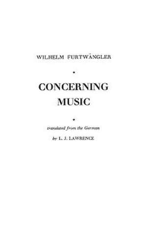 Concerning Music de Wilhelm Furtw Angler