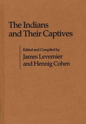 The Indians and Their Captives de James Levernier