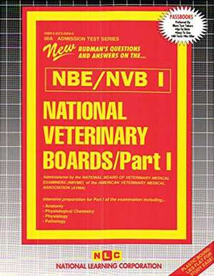 National Veterinary Boards (Nbe) (Nvb) Part I - Anatomy, Physiology, Pathology de National Learning Corporation