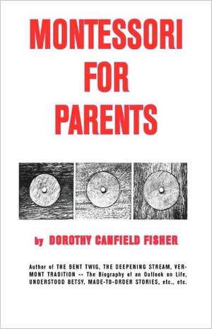 Montessori for Parents de Dorothy C. Fisher