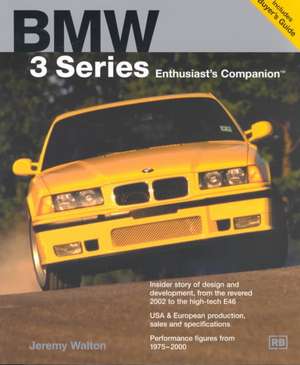 BMW 3 Series: Enthusiast's Companion de Jeremy Walton