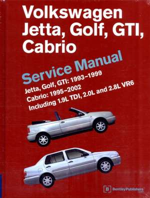 Volkswagen Jetta, Golf, GTI: 1995, 1996, 1997, 1998, 1999, 2000, 2001, 2002 (A3 Platform) Service Man de Bentley Publishers