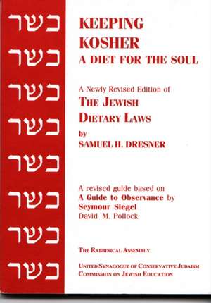 Keeping Kosher de Samuel H. Dresner