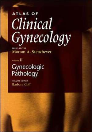 Atlas of Gynecologic Pathology: Revised Version de Goff