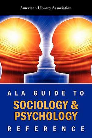 ALA Guide to Sociology & Psychology de American Library Association