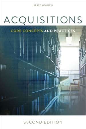 Acquisitions: Core Concepts and Practices de Jesse Holden