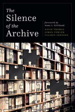 The Silence of the Archive de David Thomas