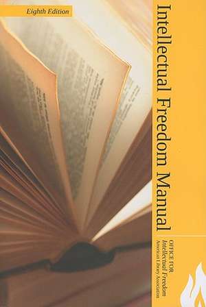 Intellectual Freedom Manual de American Library Association