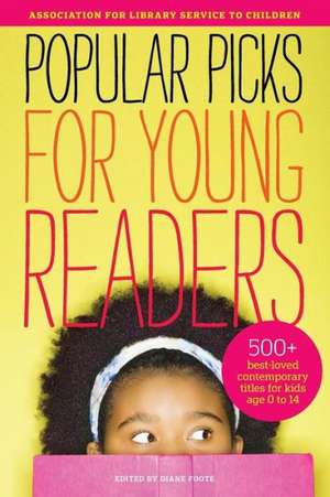 ALSC's Popular Picks for Young Readers de Diane Foote