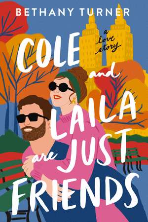 Cole and Laila Are Just Friends: A Love Story de Thomas Nelson