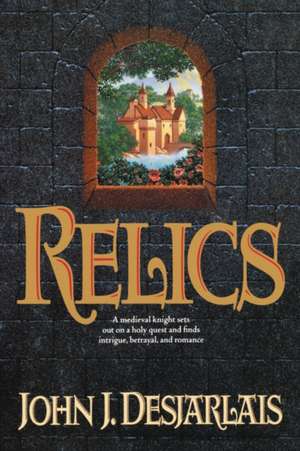 Relics de John Desjarlais