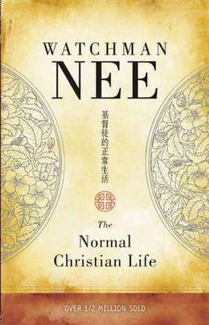 The Normal Christian Life de Watchman Nee