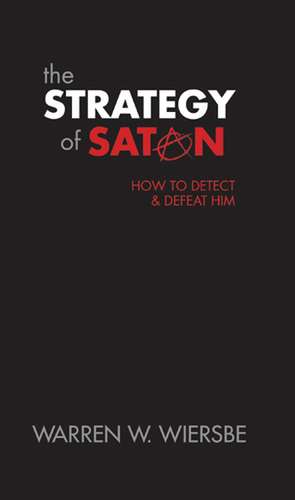 The Strategy of Satan de Warren W. Wiersbe