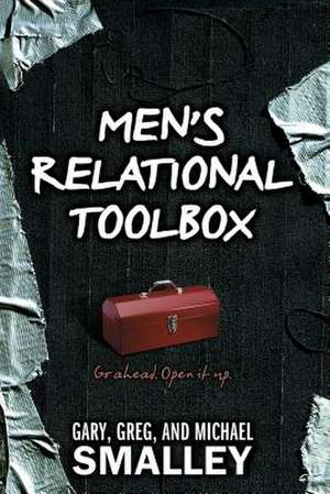 Men's Relational Toolbox de Gary Smalley