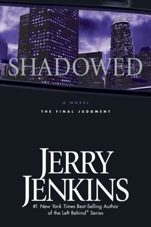 Shadowed de Jerry B. Jenkins