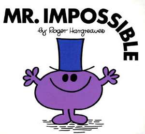 Mr. Impossible de Roger Hargreaves