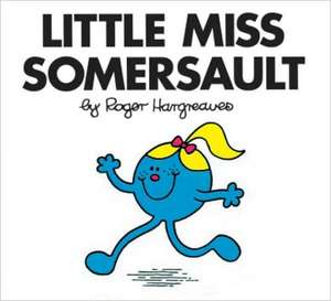 Little Miss Somersault de Roger Hargreaves