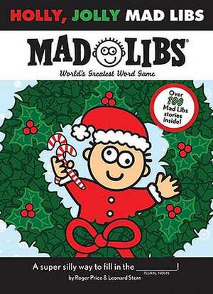 Holly, Jolly Mad Libs de Roger Price