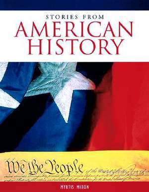 Stories from American History de Myrtis Mixon