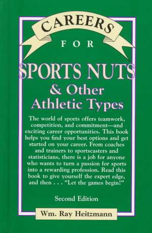 Careers for Sports Nuts & Other Athletic Types de William Ray Heitzmann