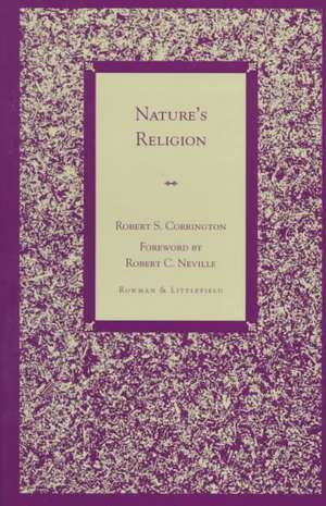 Nature's Religion de Robert S. Corrington