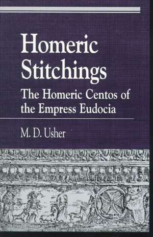 Homeric Stitchings de M. D. Usher