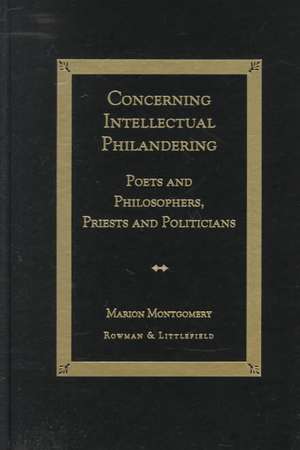 Concerning Intellectual Philandering de Marion Montgomery