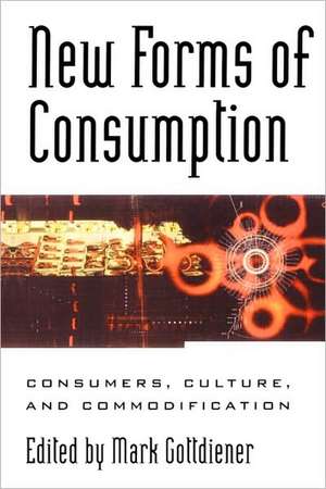 New Forms of Consumption