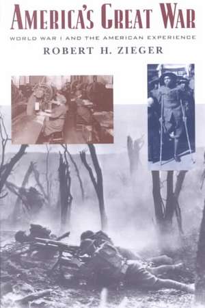 America's Great War de Robert H. Zieger