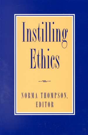 Instilling Ethics