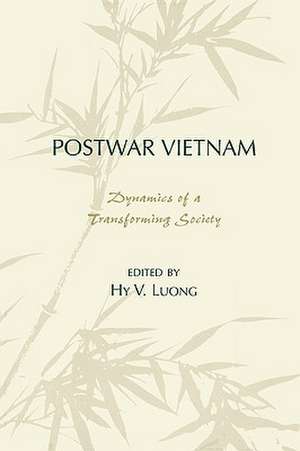 Postwar Vietnam de Hy V. Luong