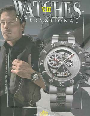 Watches International: Volume VII de Tourbillon International