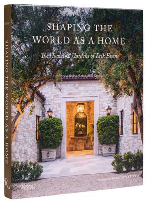 Shaping the World as a Home de Erik Evens