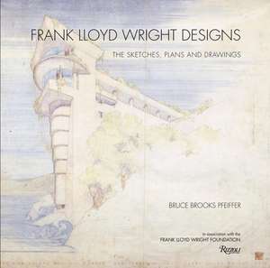 Frank Lloyd Wright Designs de Bruce Brooks Pfeiffer