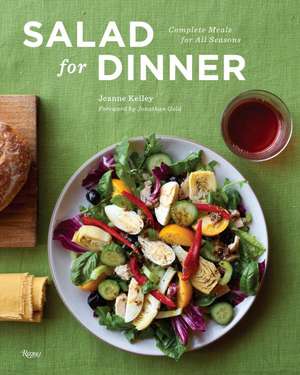 Salad for Dinner de Jeanne Kelley